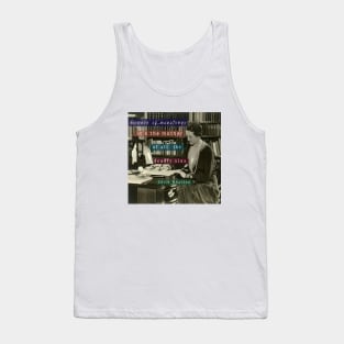 Edith Wharton portrait and quote: Beware of monotony; it's the mother of all the deadly sins. Tank Top